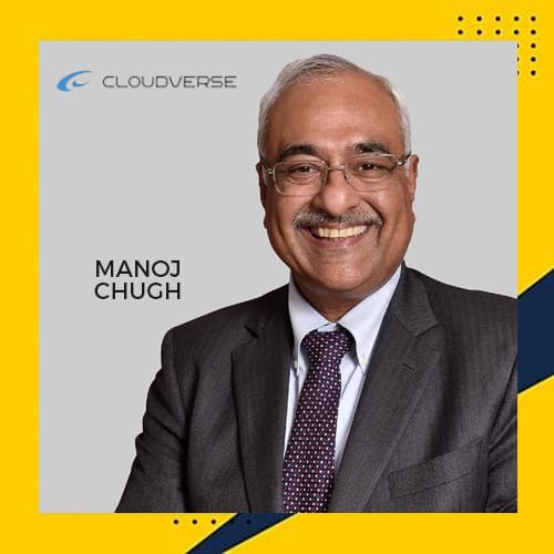 Manoj Chugh joins the Board of Advisors of CloudVerse
