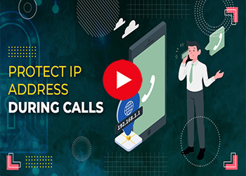 Protect IP address during calls