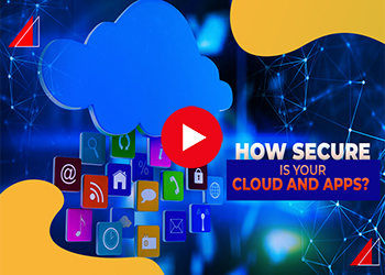 How secure is your cloud and apps?