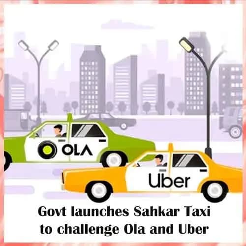 Govt launches Sahkar Taxi to challenge Ola and Uber