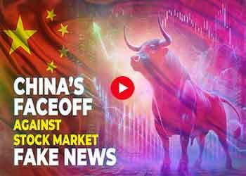 Chinaâ€™s Faceoff Against Stock Market Fake News