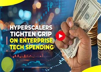 Hyperscalers Tighten Grip on Enterprise Tech Spending