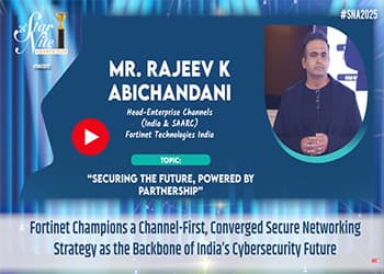 Fortinet Champions a Channel-First, Converged Secure Networking Strategy as the Backbone of Indiaâ€™s Cybersecurity Future
