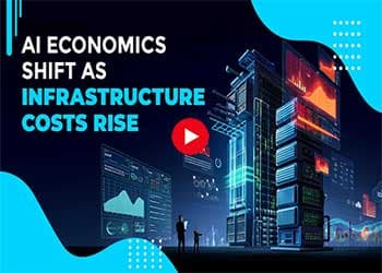 AI Economics Shift as Infrastructure Costs Rise
