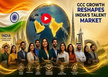 GCC Growth Reshapes India's Talent Market