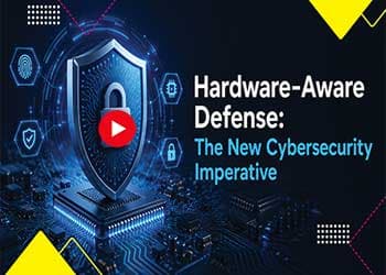 Hardware-Aware Defense: The New Cybersecurity Imperative