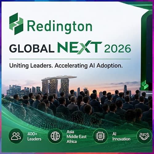 Redington’s Global NEXT 2026 brings together technology leaders to accelerate AI adoption