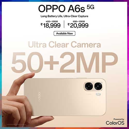 OPPO unveils A6s 5G with enhanced imaging, smooth performance, starting at ₹18,999