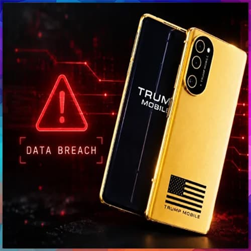 Trump Mobile Breached: 3,615 Customers Exposed Before Phones Arrive