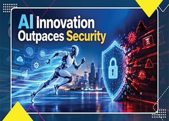 AI Innovation Outpaces Security