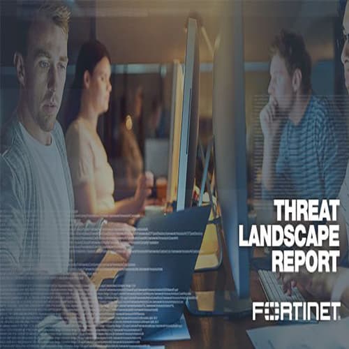 Fortinet releases the findings of its Threat Landscape Report