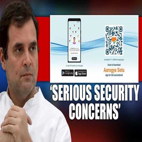 Aarogya Setu app is a 'sophisticated surveillance system': Rahul