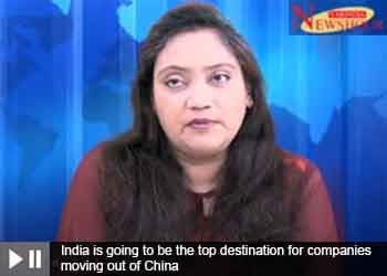 India is going to be the top destination for companies moving out of China
