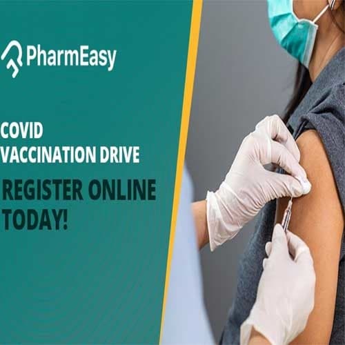 PharmEasy initiates India's largest COVID-19 Vaccination Drive
