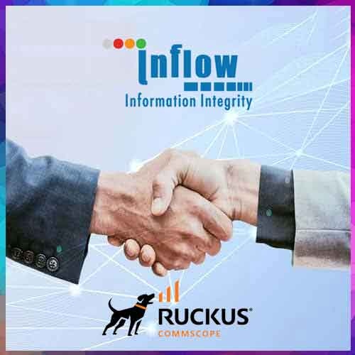 Inflow Technologies Forges New Partnership with RUCKUS Networks to Accelerate Connectivity in India & SAARC