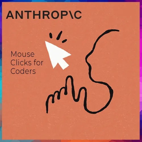 Anthropic releases AI to automate mouse clicks for coders
