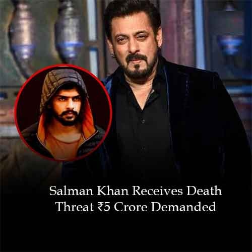 Salman Khan Receives Death Threat: â‚¹5 Crore Demanded to End Feud with Bishnoi Gang