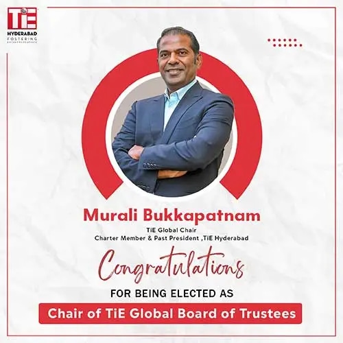Murali Bukkapatnam is the Chair of TiE Global Board for 2025
