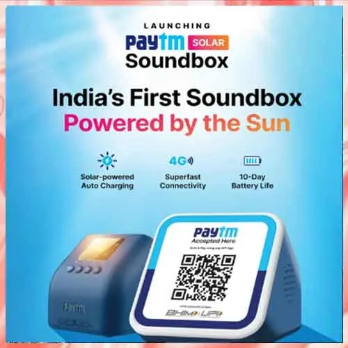 Paytm Launches Indiaâ€™s First Solar Soundbox for Merchants