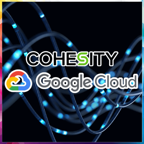 Cohesity expands its partnership with Google Cloud