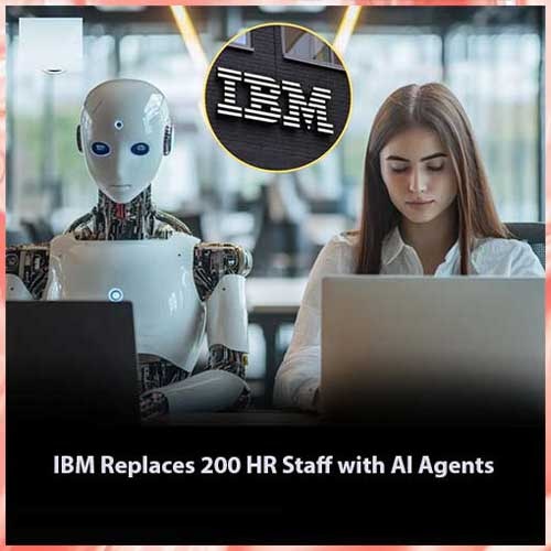 IBM Replaces 200 HR Staff with AI Agents