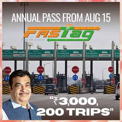FASTag ₹3,000 Annual Pass to be launched on August 15