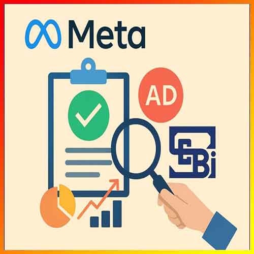 Meta Requires SEBI Verification for Investment and Securities Ads in India