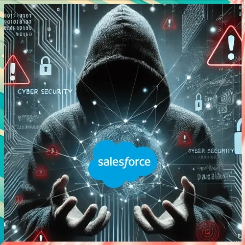 Salesforce Warns of ShinyHunters Cyber Threat