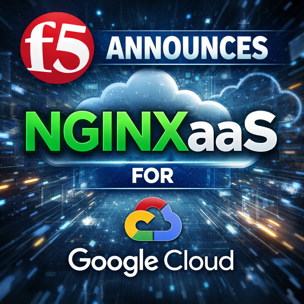 F5 announces NGINXaaS for Google Cloud