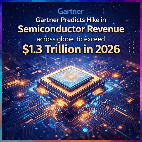 Gartner predicts hike in Semiconductor Revenue across globe, to exceed $1.3 Trillion in 2026