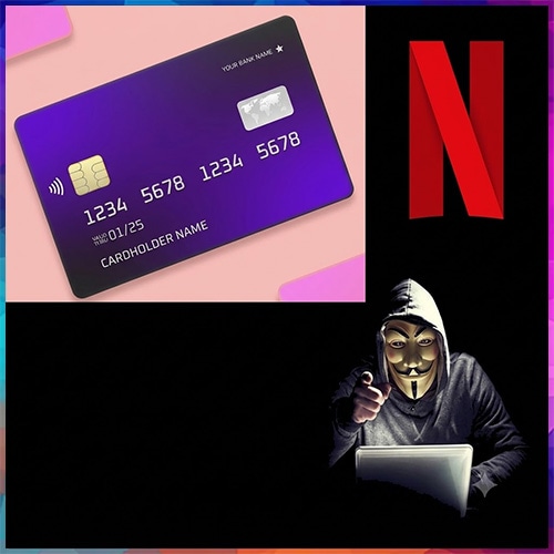 Netflix-Themed Fraud Exposes Credit Card Risks