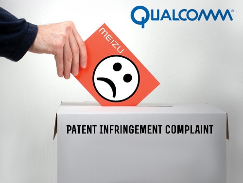 Qualcomm files patent infringement complaint against Meizu