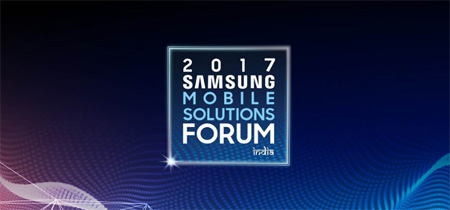 Samsung hosts â€œ2017 Samsung Mobile Solutions Forumâ€