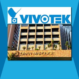 VIVOTEK taking Gran Marquise’s Security Surveillance a notch higher