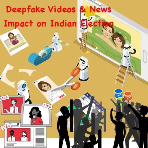 Kashmir "fake news" Wave creating averasion for India's up-comming Elections : Alert for Deepfake Videos & News…!!!