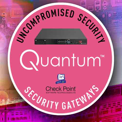 Check Point Software increases infinity architecture with quantum security gateways