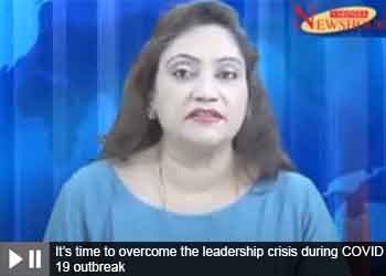It's time to overcome the leadership crisis during COVID 19 outbreak
