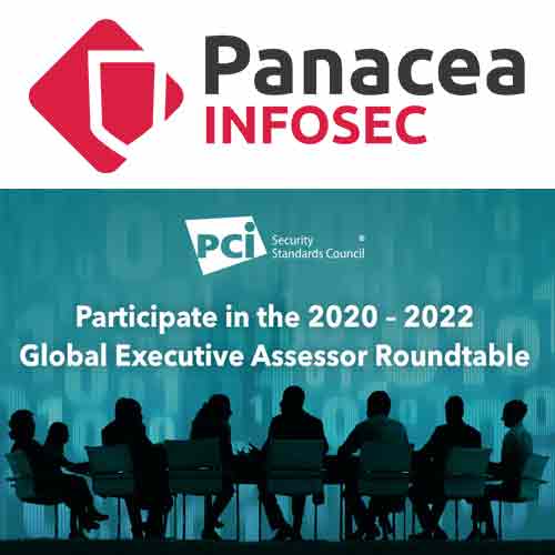Panacea Infosec bonds with PCI SSC 2020â€“2022 Global Executive Assessor Roundtable