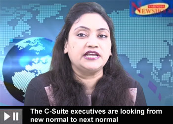 The C-Suite executives are looking from new normal to next normal