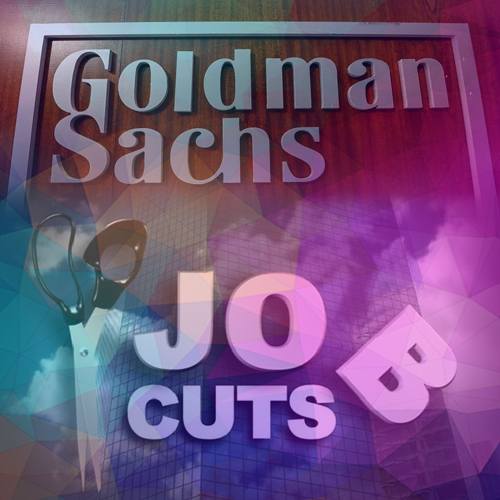 GoldmanÂ SachsÂ plans further more job cuts