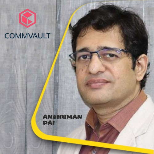 Commvault chairs Anshuman Rai as new AVP India & South Asia