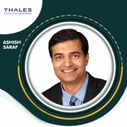 Ashish Saraf appointed as VP and Country Director for Thales India