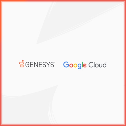 Google Cloud with Genesys enabling organizations to better connect customer experiences