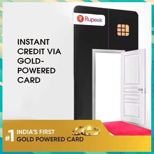 Rupeek to offer instant credit via gold-powered card