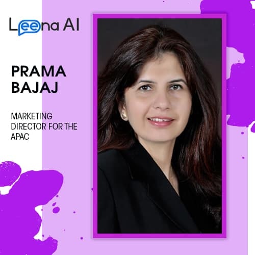 Prama Bajaj chairs as Marketing Director, APAC, Leena AI