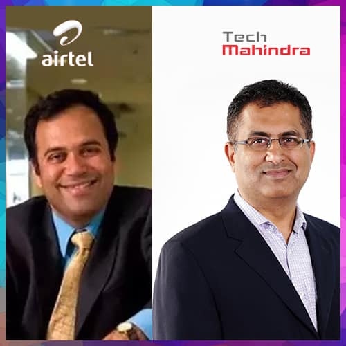 Airtel and Tech Mahindra announce partnership to grow Indiaâ€™s digital economy