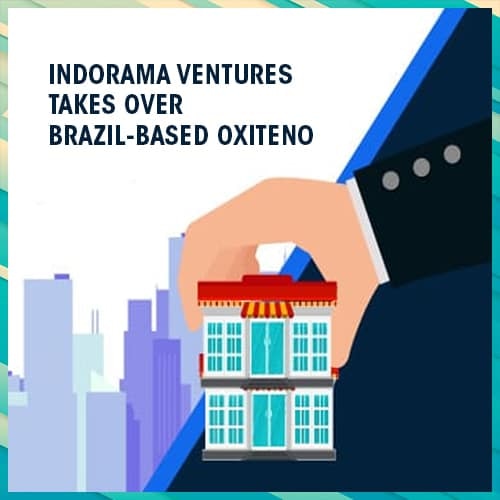 Indorama Ventures takes over Brazil-based Oxiteno