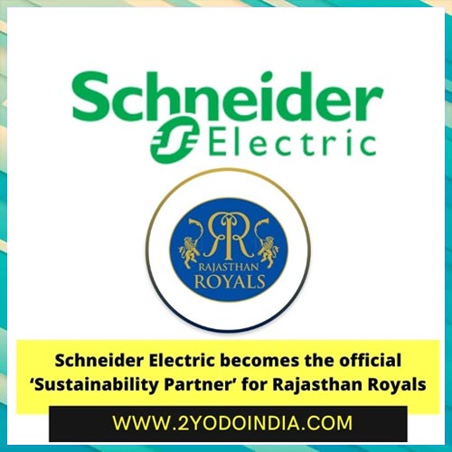 Rajasthan Royals ropes in Schneider Electric as its official â€˜Sustainability Partnerâ€™