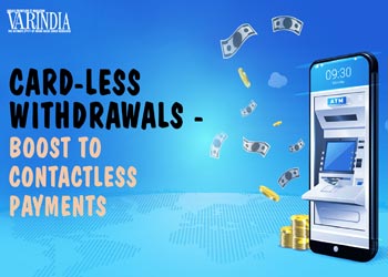 The New Monetary Policy On Cardless Withdrawals From Any Bankâ€™s ATM In India