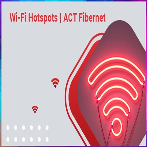 ACT Fibernet comes up with public Wi-Fi Hotspots in India to build digitally inclusive society